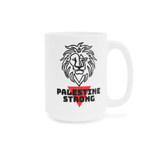 Load image into Gallery viewer, Palestine Strong Ceramic Mugs (11oz\15oz\20oz)