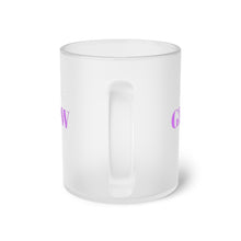 Load image into Gallery viewer, "Watch me as I GLOW" Frosted Glass Mug