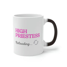 Load image into Gallery viewer, "High Priestess Reload" Color Changing Mug