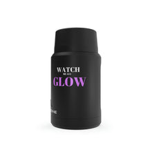 Load image into Gallery viewer, "Watch me as I GLOW" Titan Copper Insulated Food Storage