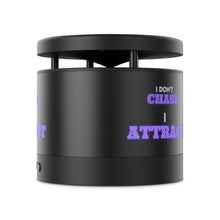 Load image into Gallery viewer, "I Don't Chase, I Attract" Metal Bluetooth Speaker and Wireless Charging Pad