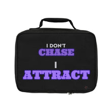 Load image into Gallery viewer, "I Don't Chase, I Attract" Lunch Bag
