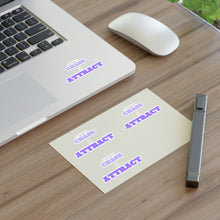 Load image into Gallery viewer, "I Don't Chase, I Attract" Sticker Sheets