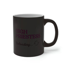 Load image into Gallery viewer, "High Priestess Reload" Color Changing Mug