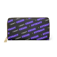 Load image into Gallery viewer, "I Don't Chase, I Attract" Zipper Wallet