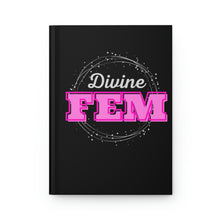 Load image into Gallery viewer, "Divine FEM" Hardcover Journal Matte
