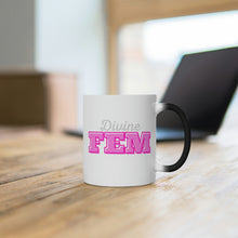 Load image into Gallery viewer, "Divine FEM" Color Changing Mug