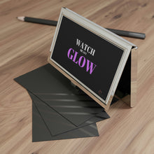 Load image into Gallery viewer, "Watch me as I GLOW" Business Card Holder