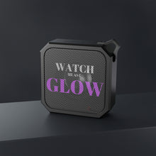 Load image into Gallery viewer, "Watch me as I GLOW" Blackwater Outdoor Bluetooth Speaker