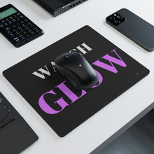 Load image into Gallery viewer, "Watch me as I GLOW" Rectangular Mouse Pad