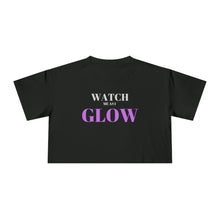 Load image into Gallery viewer, "Watch me as I GLOW" Women's Crop Tee