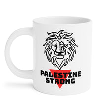 Load image into Gallery viewer, Palestine Strong Ceramic Mugs (11oz\15oz\20oz)
