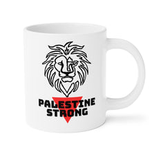 Load image into Gallery viewer, Palestine Strong Ceramic Mugs (11oz\15oz\20oz)
