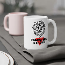 Load image into Gallery viewer, Palestine Strong Ceramic Mugs (11oz\15oz\20oz)
