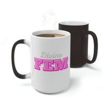 Load image into Gallery viewer, &quot;Divine FEM&quot; Color Changing Mug
