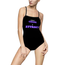 Load image into Gallery viewer, &quot;I Don&#39;t Chase, I Attract&quot; Women&#39;s One-piece Swimsuit
