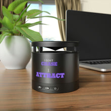 Load image into Gallery viewer, &quot;I Don&#39;t Chase, I Attract&quot; Metal Bluetooth Speaker and Wireless Charging Pad
