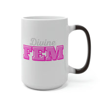 Load image into Gallery viewer, &quot;Divine FEM&quot; Color Changing Mug
