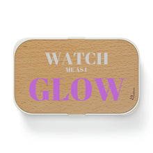 Load image into Gallery viewer, &quot;Watch me as I GLOW&quot; Bento Lunch Box
