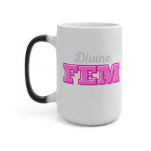 Load image into Gallery viewer, &quot;Divine FEM&quot; Color Changing Mug
