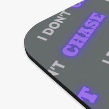 Load image into Gallery viewer, &quot;I Don&#39;t Chase, I Attract&quot; Mouse Pad
